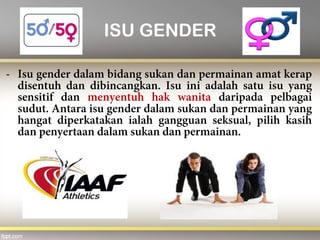 ISU GENDER
 