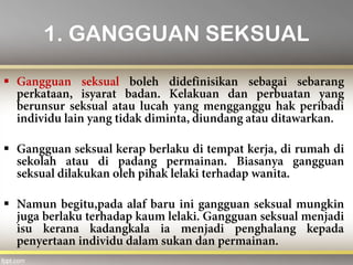 1. GANGGUAN SEKSUAL



 