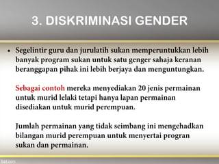 3. DISKRIMINASI GENDER
 
