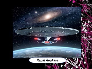 Kapal Angkasa
 