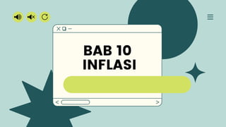 BAB 10
INFLASI
 