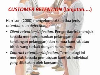 Bab 11 customer retention dan kesetiaan pelanggan | PPTX