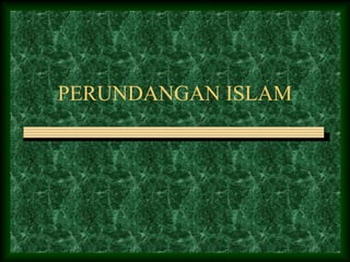 PERUNDANGAN ISLAM
 