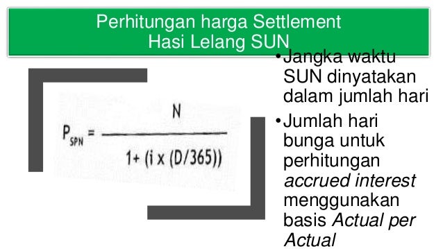 Bab 14 Investasi Pada Surat Utang Negara Dan Bab 15 Akuntansi Kredi Surat Utang Negara SUN adalah surat berharga yang berupa surat pengakuan utang dalam mata uang Rupiah maupun valuta asing yang dijamin pembayaran bunga dan pokoknya oleh Negara Republik Indonesia sesuai dengan masa berlakunya.