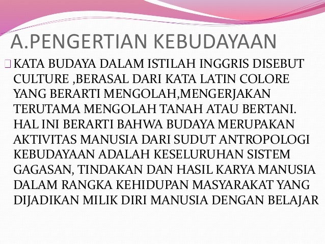Ilmu Sosial Budaya Dasar Manusia Sebagai Makhluk Budaya Ilmu Sosial Budaya Dasar Manusia Sebagai Makhluk Budaya