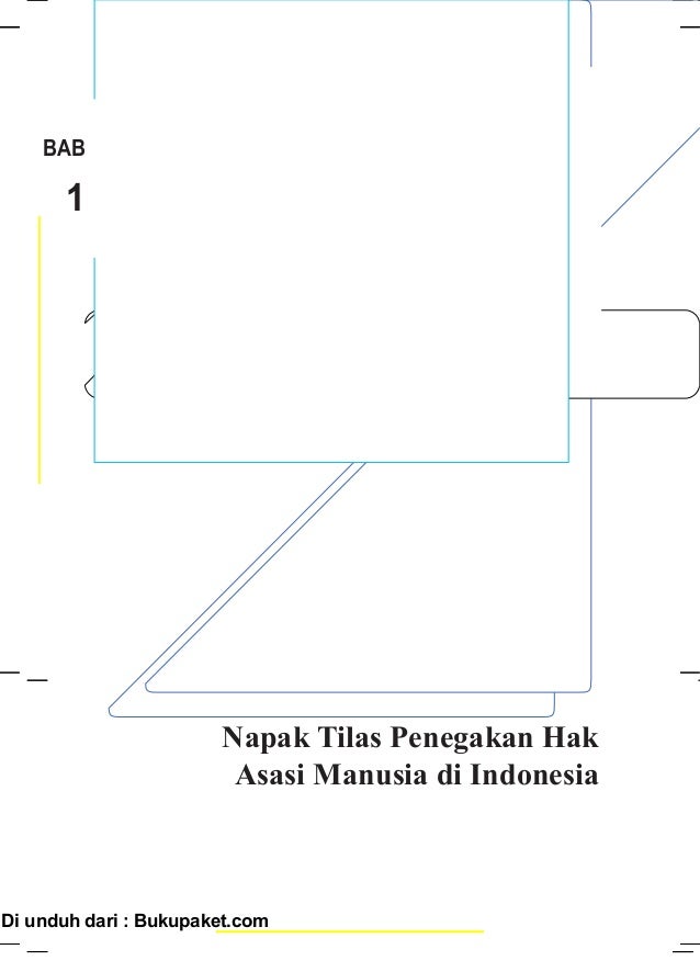 Bab 1 Napak Tilas Penegakan Hak Asasi Manusia Di Indonesia 6