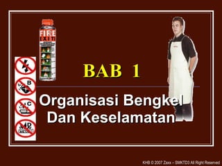 BAB  1 Organisasi Bengkel Dan Keselamatan 