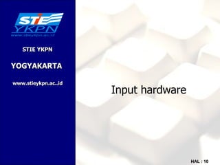 Input hardware 