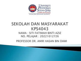 PROFESSOR DR. AMIR HASAN BIN DAWI
 