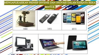 Delta Reka Invensi BAB 1 PENGENALAN KEPADA REKA BENTUK DAN TEKNOLOGI - 1.3 INOVASI DAN ...