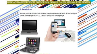 Delta Reka Invensi BAB 1 PENGENALAN KEPADA REKA BENTUK DAN TEKNOLOGI - 1.3 INOVASI DAN ...