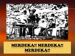 MERDEKA!! MERDEKA!!
    MERDEKA!!
 