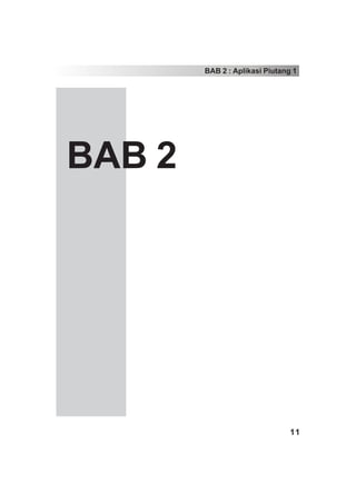 BAB 2 : Aplikasi Piutang 1




         BAB 2
www.xclmedia.com




                                           11
 