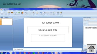 KLIK BUTTON CLIPART
KLIK BUTTON CLIP ART
 