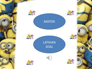 MATERI
LATIHAN
SOAL
 