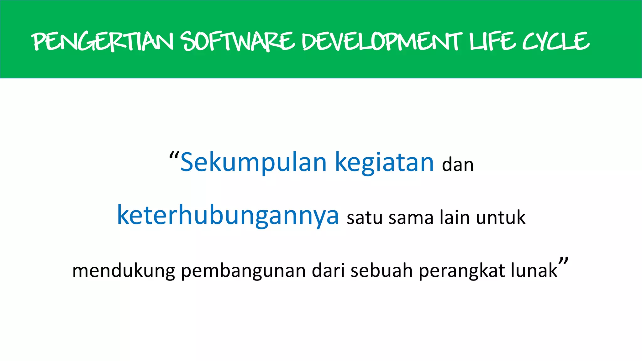RPL 1 (Lama) - Proses Pembangunan Perangkat Lunak | PPT
