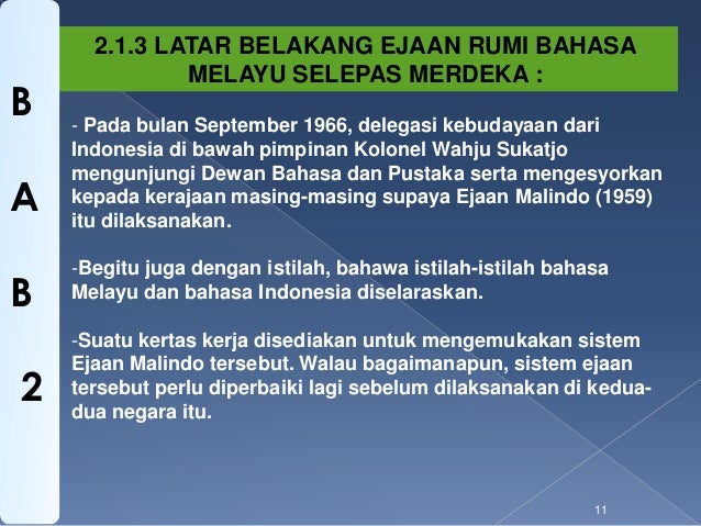 SEJARAH DAN PERKEMBANGAN SISTEM EJAAN RUMI BAHASA MELAYU