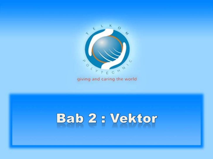 Bab 2 vektor