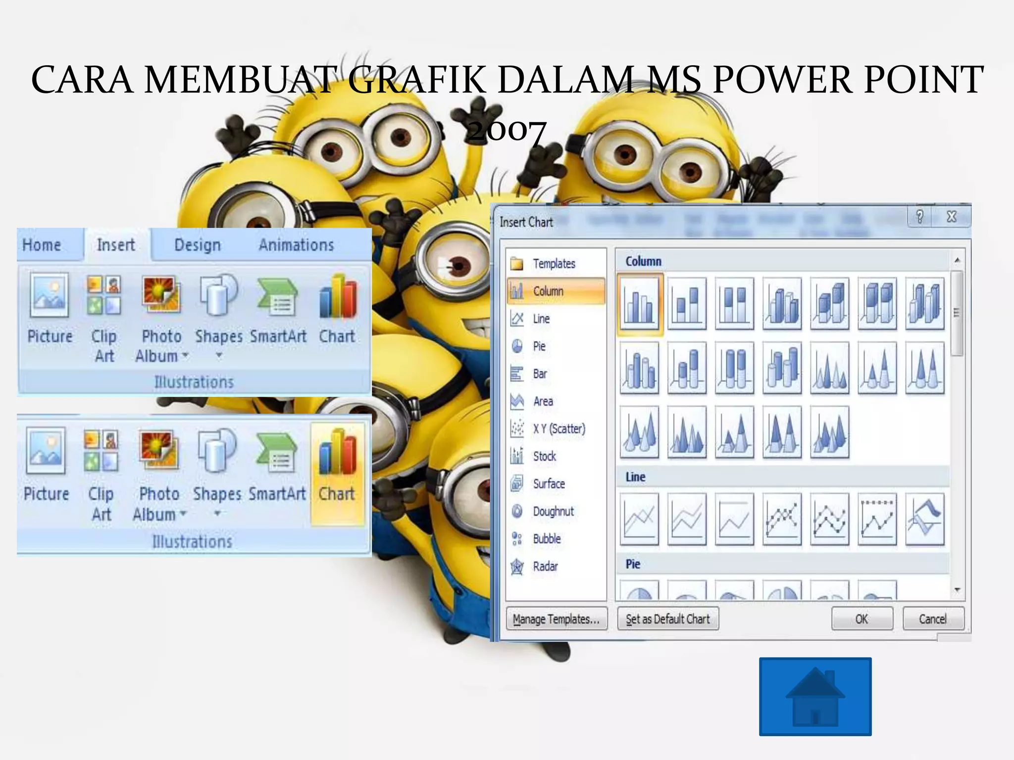 CARA MEMBUAT GRAFIK DALAM MS POWER POINT 
2007 
 