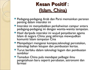 Bab 3 interaksi antara tamadun di asia