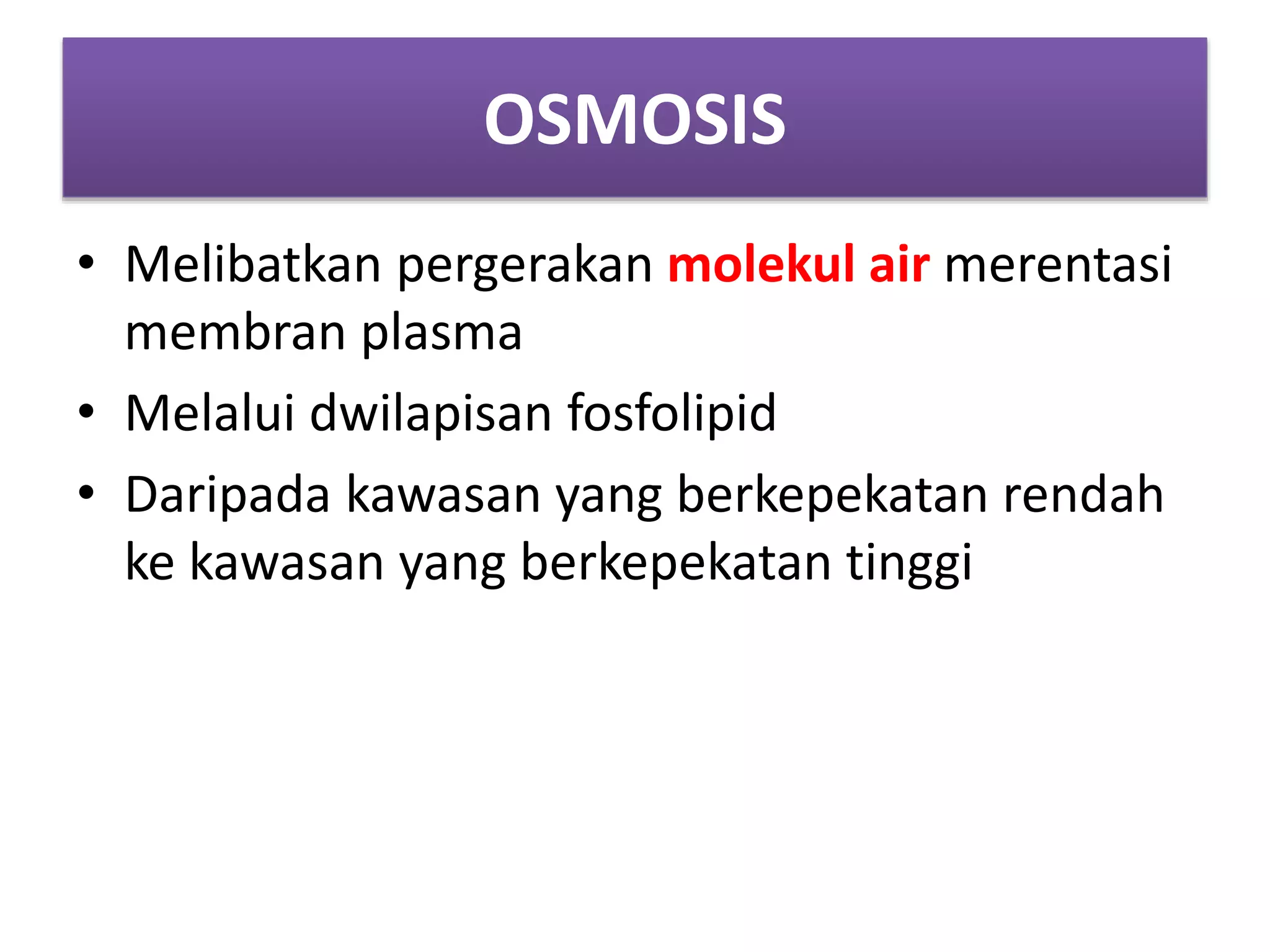 Biologi Ting 4 (Bab 3 - Pergerakan Bahan Merentas Membran Plasma | PPTX