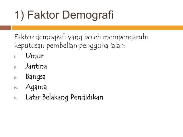 Pengajian Perniagaan P1 Faktor Yang Mempengaruhi Gelagat Pengguna  PPT
