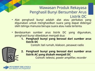 BAB 3 MEMBUAT PRODUK PENGHASIL BUNYI BERSUMBER ARUS LISTRIK DC.pptx