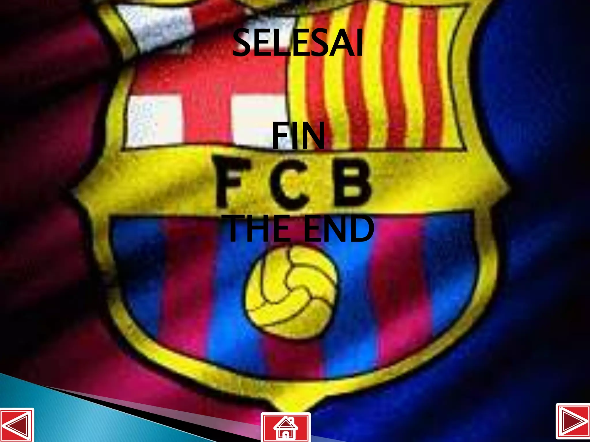 SELESAI

  FIN

THE END
 
