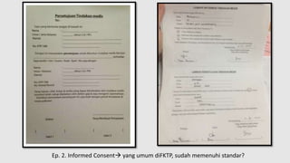 Ep. 2. Informed Consent yang umum diFKTP, sudah memenuhi standar?
 