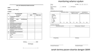 serah terima pasien disertai dengan SBAR
monitoring selama rujukan
 