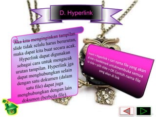 D. Hyperlink 
 