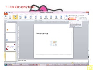 5. Lalu klik apply to all
 