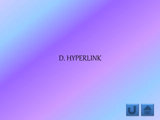 D. HYPERLINK
 