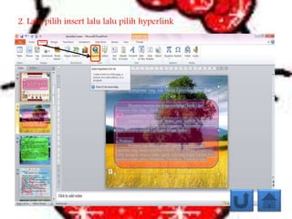 2. Lalu pilih insert lalu lalu pilih hyperlink
 