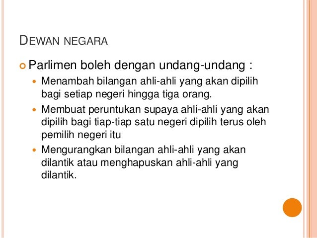 rang undang-undang perlu dibacakan di dewan negara sebelum diluluskan