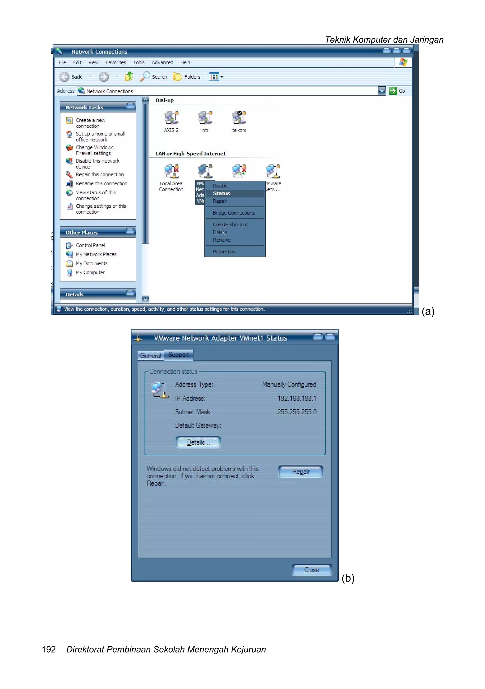 Teknik Komputer dan Jaringan
Direktorat Pembinaan Sekolah Menengah Kejuruan192
(a)
(b)
 