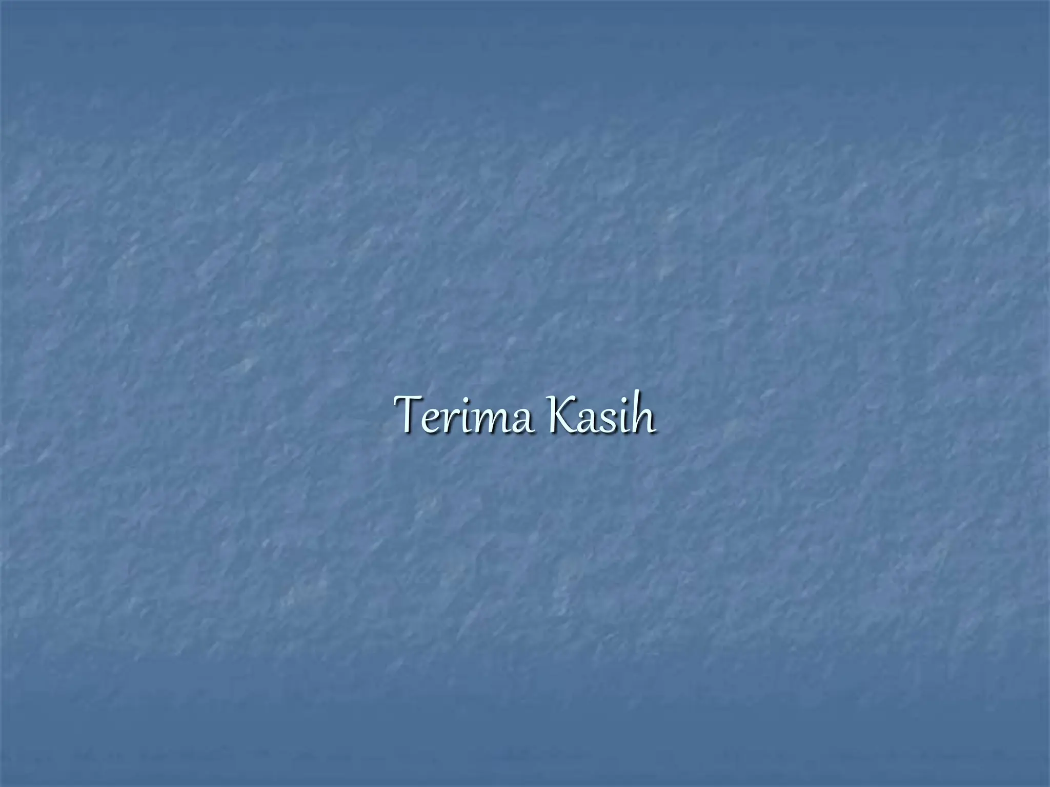 Terima Kasih
 