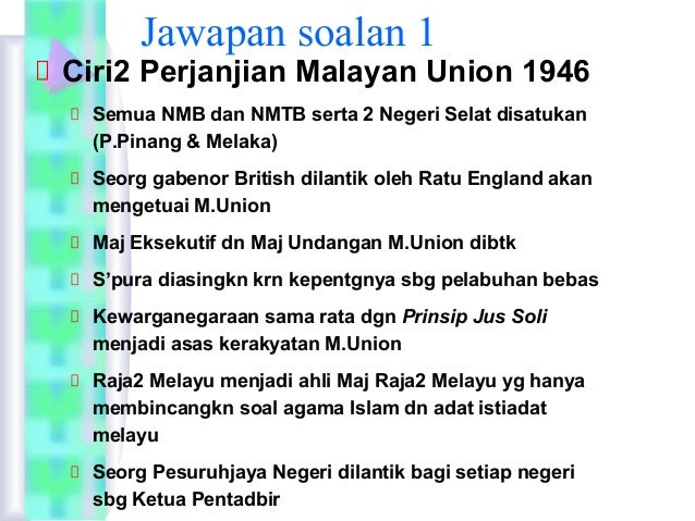 Ciri Ciri Perjanjian Malayan Union