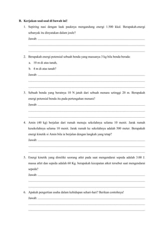 Gantungkan sebuah beban pada sebuah pegas atau tali karet. Tariklah beberapa cm ke bawah, lalu lepaskan apa yang terjadi?