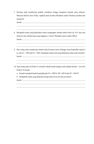 Energi apakah yang terkandung pada kegiatan di atas? Jelaskan pendapatmu dan diskusikan dengan teman-temanmu.KEGIATAN 2<br />Tujuan:<br />Mengetahui besarnya enegri potensial gravitasi suatu benda<br />Alat dan bahan:<br />Kelereng kecil, kelereng besar, dan plastisin<br />Cara kerja:<br />Siapkan  alat dan bahan
