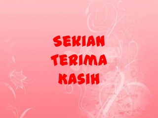 Sekian
Terima
 Kasih
 