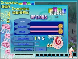 menu
SK DAN KD
MATERI
Uji kompetensi
Kunci jawaban
back

next

close

 