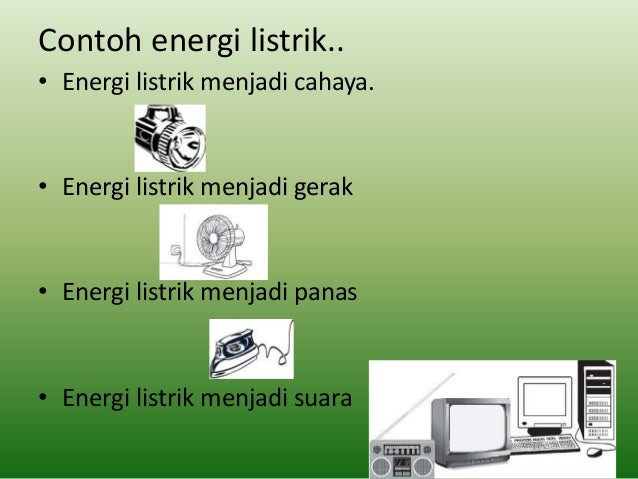 Contoh Energi Listrik Menjadi Energi Cahaya Puspasari