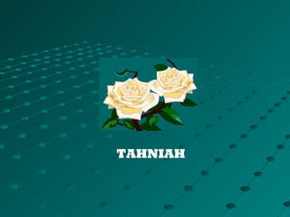 TAHNIAH
 