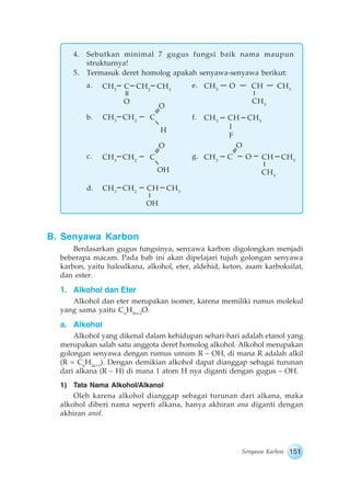 Tuliskan semua isomer yang mungkin dari senyawa dengan rumus molekul c4 h10