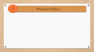 3   Masalah Inflasi
 