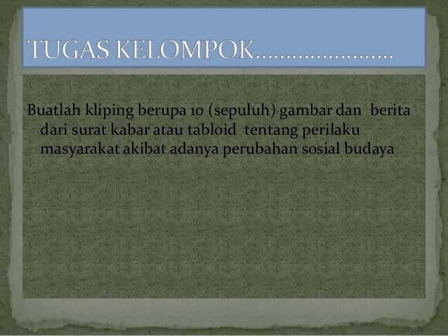 Bab 5 i ps kls 9 peubahan sosial Bab 5 i ps kls 9 peubahan sosial