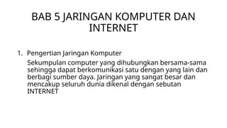 Bab 5 Jaringan Komputer dan Internet.pptx