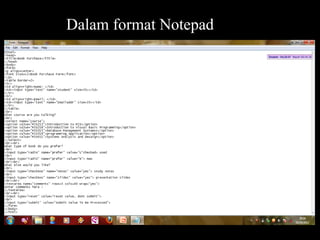 Dalam format Notepad
 