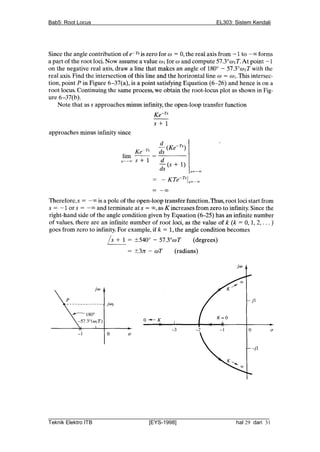 Bab5: Root Locus                                          EL303: Sistem Kendali




__________________________________________________________________________
Teknik Elektro ITB                [EYS-1998]                   hal 29 dari 31
 